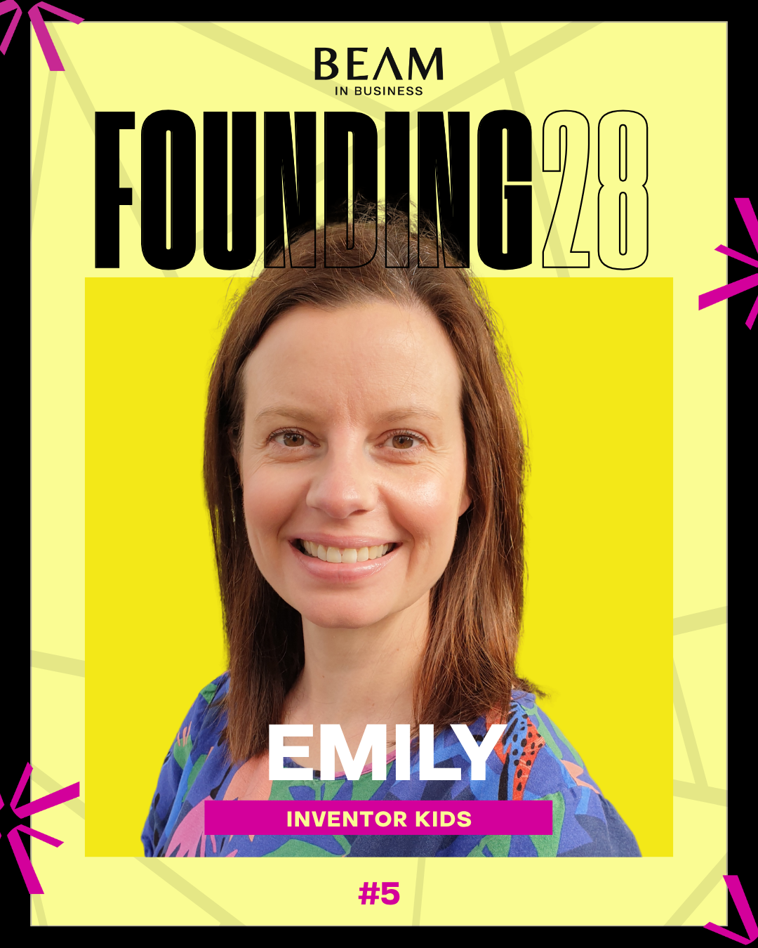 Founding 28 number five: Emily of Inventor Kids