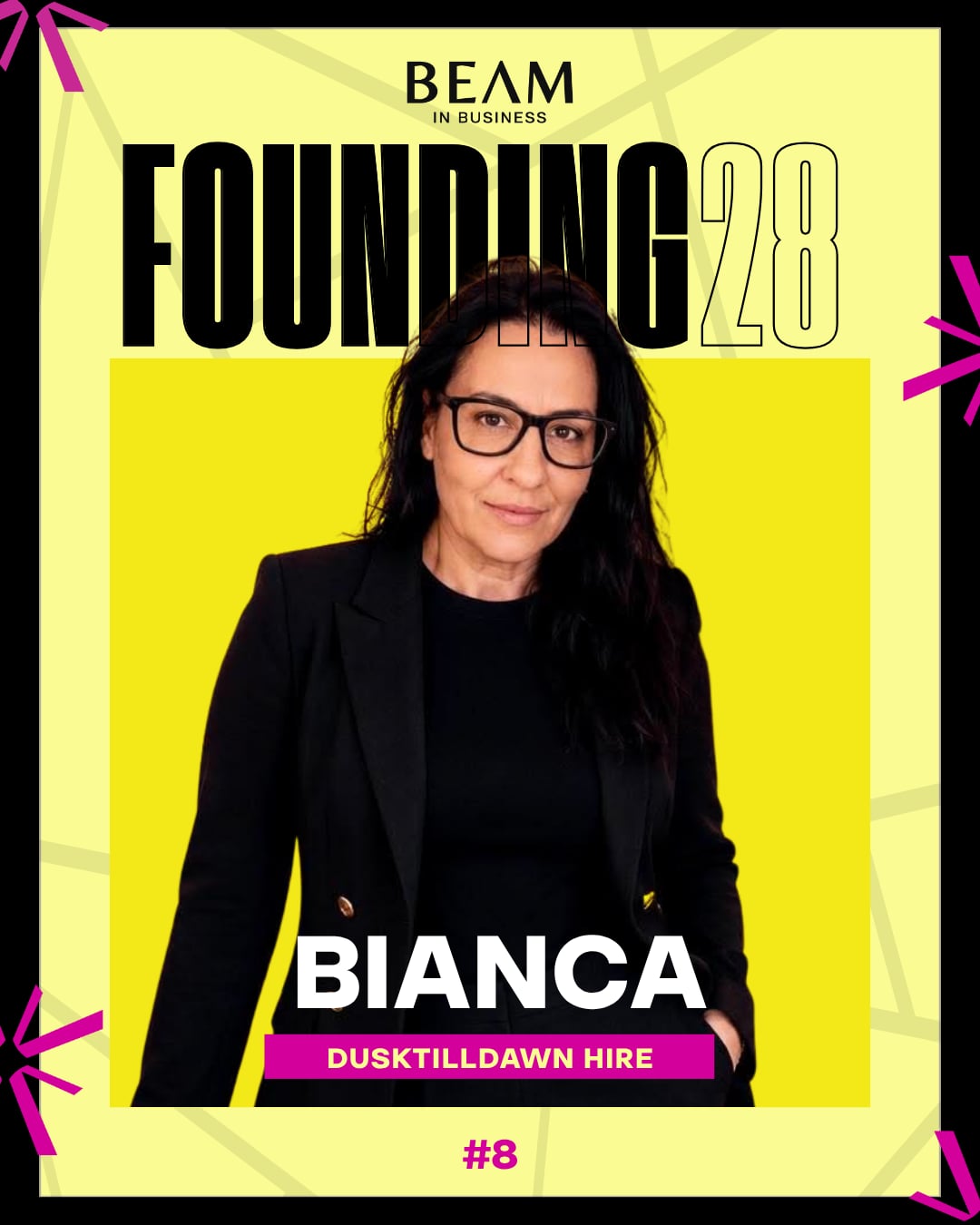 Founding 28 number eight: Bianca of DuskTillDawn Hire