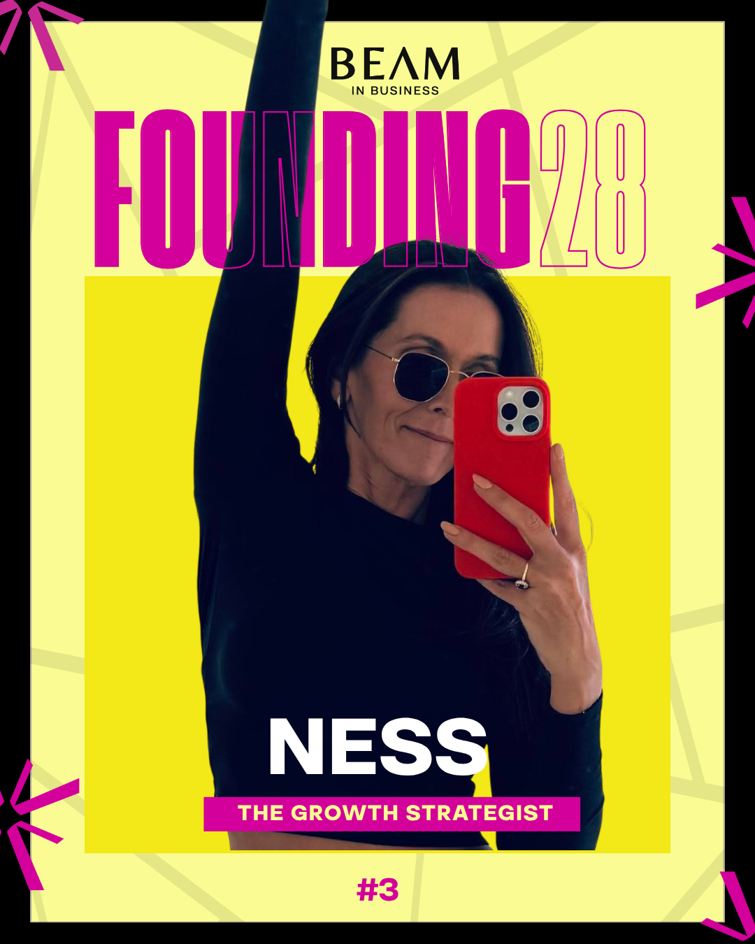 Founding 28 number three: Ness, The Growth Strategist