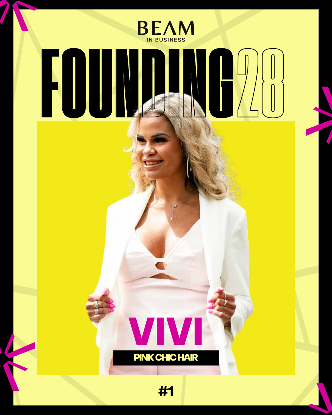 Founding 28 number one: Vivi of Pink Chic Hair